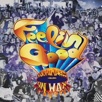 Feelin' Good (Bonus Track Version) - Nightmares on Wax