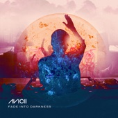 Avicii - Fade Into Darkness