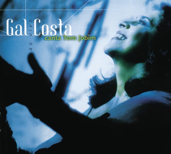 Gal Costa Canta Tom Jobim (Ao Vivo)