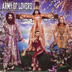 Army of Lovers - My Army of Lovers