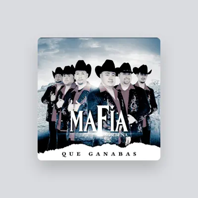 Listen to Mafia Norteña, watch music videos, read bio, see tour dates & more!