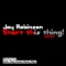 Start This Thing (Roby Howler Dub Remix) - Jay Robinson lyrics