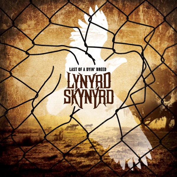 Last of a Dyin' Breed (Special Edition) - Lynyrd Skynyrd