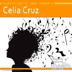 Beyond Patina Jazz Masters: Celia Cruz - Celia Cruz