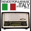 The Most Popular Music of Italy: A Collection Spanning the 1930's and 1940's