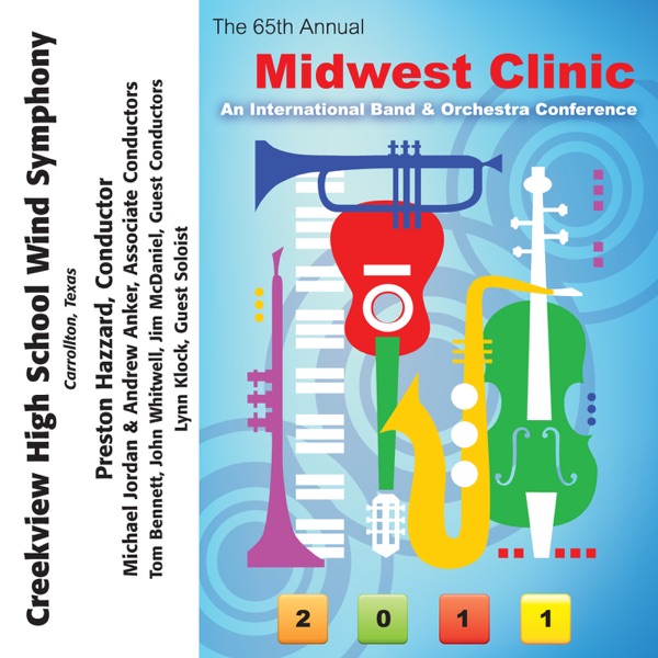 2011 Midwest Clinic: Creekview High School Wind Symphony