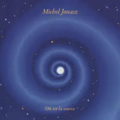 Où est la source - Michel Jonasz