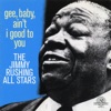 The Jimmy Rushing All Stars, Jimmy Rushing, Buck Clayton, Julian Dash, Sir Charles Thompson, Jo Jones, Gene Ramey & Dickie Wells