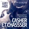 Casher Et Chassser - Biohazart & Beeswax lyrics