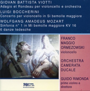 Viotti: Adagio et rondeau - Boccherini: Cello Concerto - Mozart: German Dances