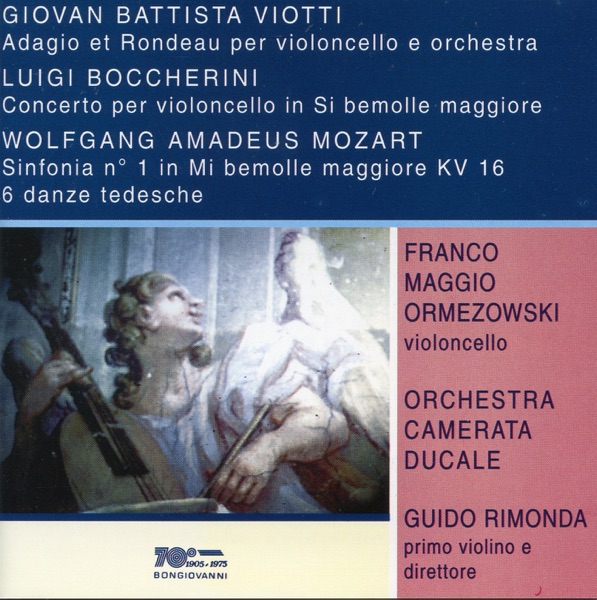 Viotti: Adagio et rondeau - Boccherini: Cello Concerto - Mozart: German Dances