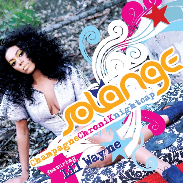 Champagne Chronik Nightcap - Single - Solange & Lil Wayne