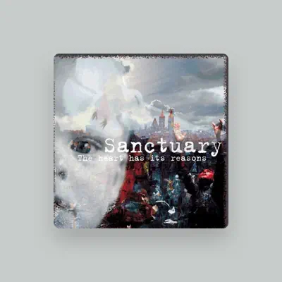 Listen to Sanctuary, watch music videos, read bio, see tour dates & more!