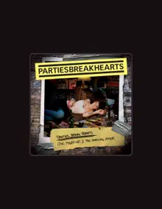 Listen to Parties Break Hearts, watch music videos, read bio, see tour dates & more!