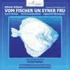 Stream & download Vom Fischer un syner Frau