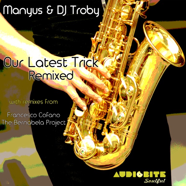 Our Latest Trick Remixed - EP