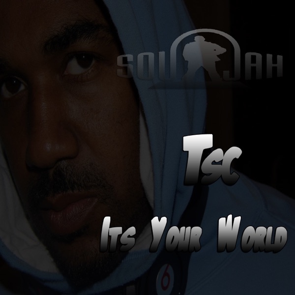 Its Your World (Radio) - Single - TSC