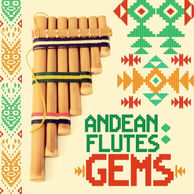 Andean Flutes: Gems