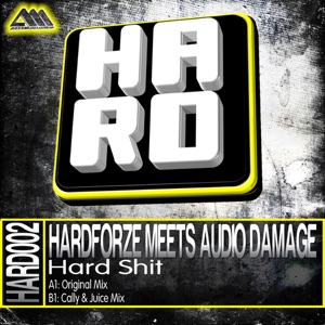 Hard Shit (Hardforze Meets Audio Damage) - Single
