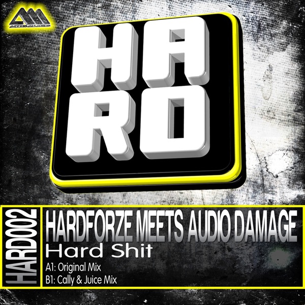 Hard Shit (Hardforze Meets Audio Damage) - Single