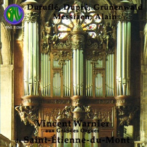 Duruflé, Messiaen, Alain: Oeuvres d'orgue à St-Etienne-du-Mont