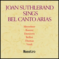 Joan Sutherland Sings Bel Canto Arias - Dame Joan Sutherland