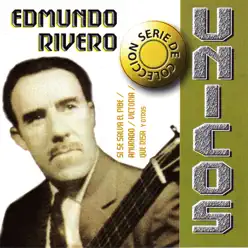 Colección Únicos: Edmundo Rivero - Edmundo Rivero