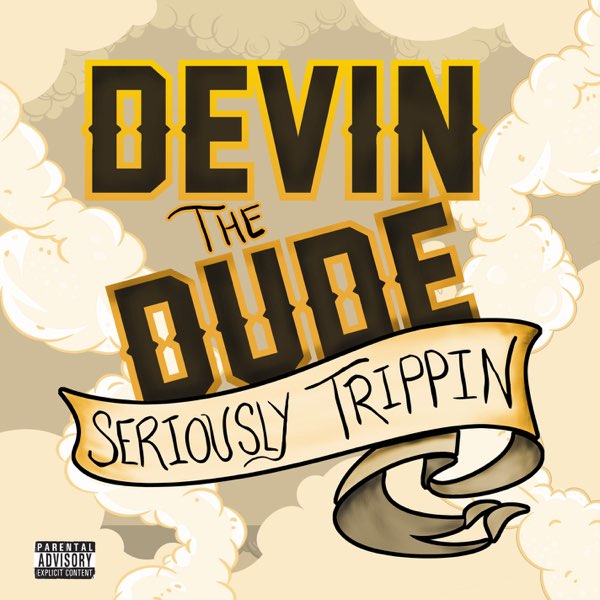 Seriously Trippin - EP - Album by Devin the Dude - Apple Music