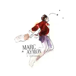 L'astronaute - Marc Aymon