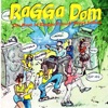 Ragga Dom: The Best of Ragga French -West Indies