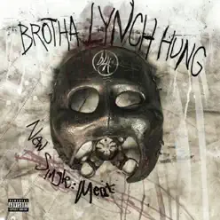 Meat (feat. First Degree the D.E. & G-Macc) - Single - Brotha Lynch Hung Meat (feat. First Degree the D.E. & G-Macc) - Single - Brotha Lynch Hung