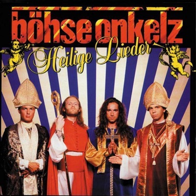 Heilige Lieder - Bohse Onkelz
