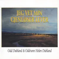 Jeg skulle ei sørge — Odd Dubland & Oddrun Helen Dubland