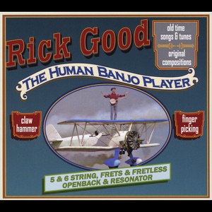 Rick Good - The Human Banjo Player