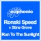 Run to the Sunlight - Ronski Speed & Stine Grove lyrics