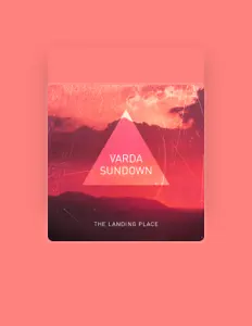 收听 Varda Sundown、观看音乐视频、阅读小传、查看巡演日期等 ！