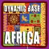 Dynamic Base - Africa (Club Version)