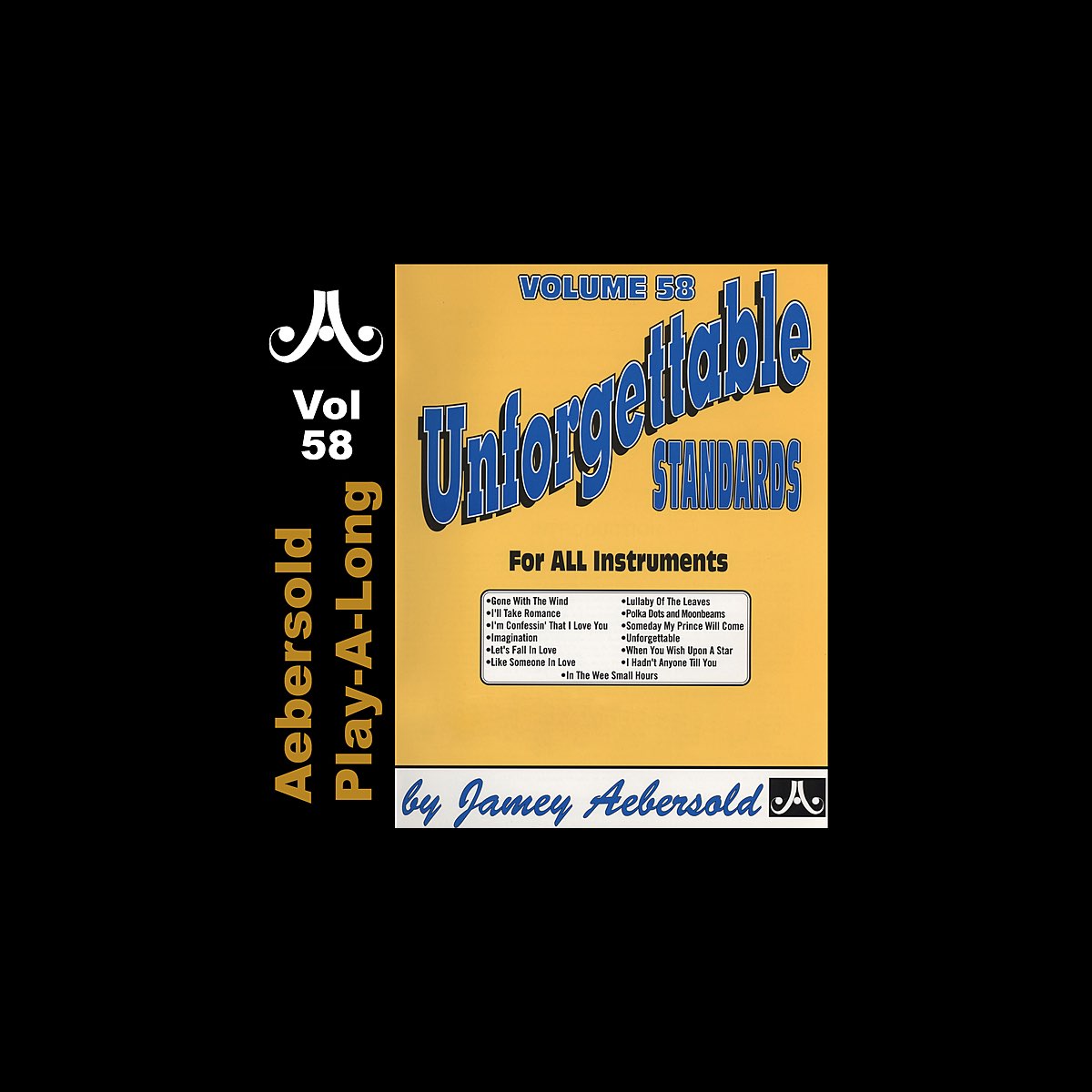 Album　Apple　Aebersold　Volume　Unforgettable　Galper,　Dockery　Wayne　Standards　Ellington　Jamey　58　Play-A-Long,　Steve　by　Hal　Music