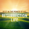 Rest in the Power of His Resurrection Life - Joseph Prince