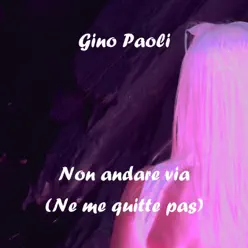 Non andare via (Ne me quitte pas) - Gino Paoli