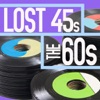 Lost 45s The 60s artwork