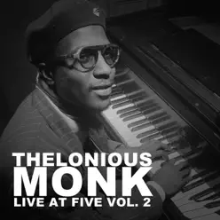 Live at Five, Vol. 2 - Thelonious Monk