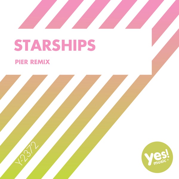 Starships (Pier Remix) - Single