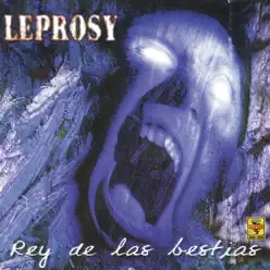 Rey de las Bestias - Leprosy