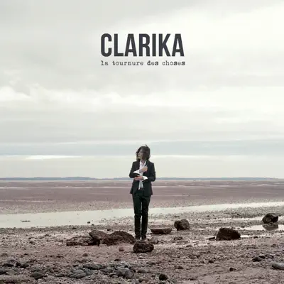 La tournure des choses - Clarika La tournure des choses - Clarika