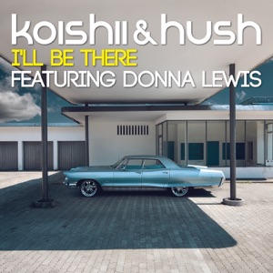 I'll Be There (feat. Donna Lewis) - EP