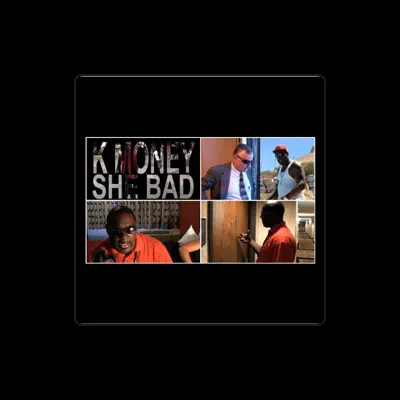 Listen to K. Money, watch music videos, read bio, see tour dates & more!