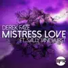 Stream & download Mistress Love feat. Sally Jane Hurst - Single