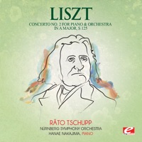 Liszt: Concerto No. 2 for Piano and Orchestra in A Major, S. 125 (Remastered) - EP - Nürnberg Symphony Orchestra, Räto Tschupp & Hanae Nakajima