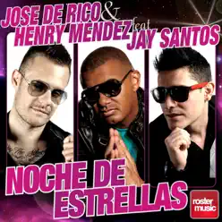 Noche de Estrellas (feat. Jay Santos) - EP - José de Rico